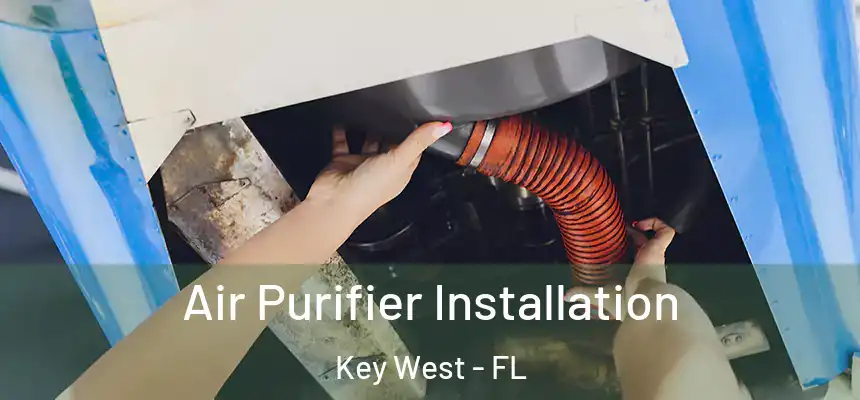 Air Purifier Installation Key West - FL